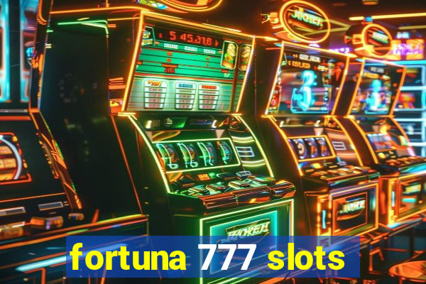 fortuna 777 slots